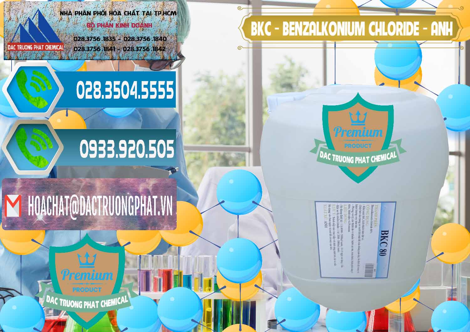 Cty chuyên cung ứng & bán BKC - Benzalkonium Chloride Anh Quốc Uk Kingdoms - 0415 - Cty cung cấp & phân phối hóa chất tại TP.HCM - congtyhoachat.net
