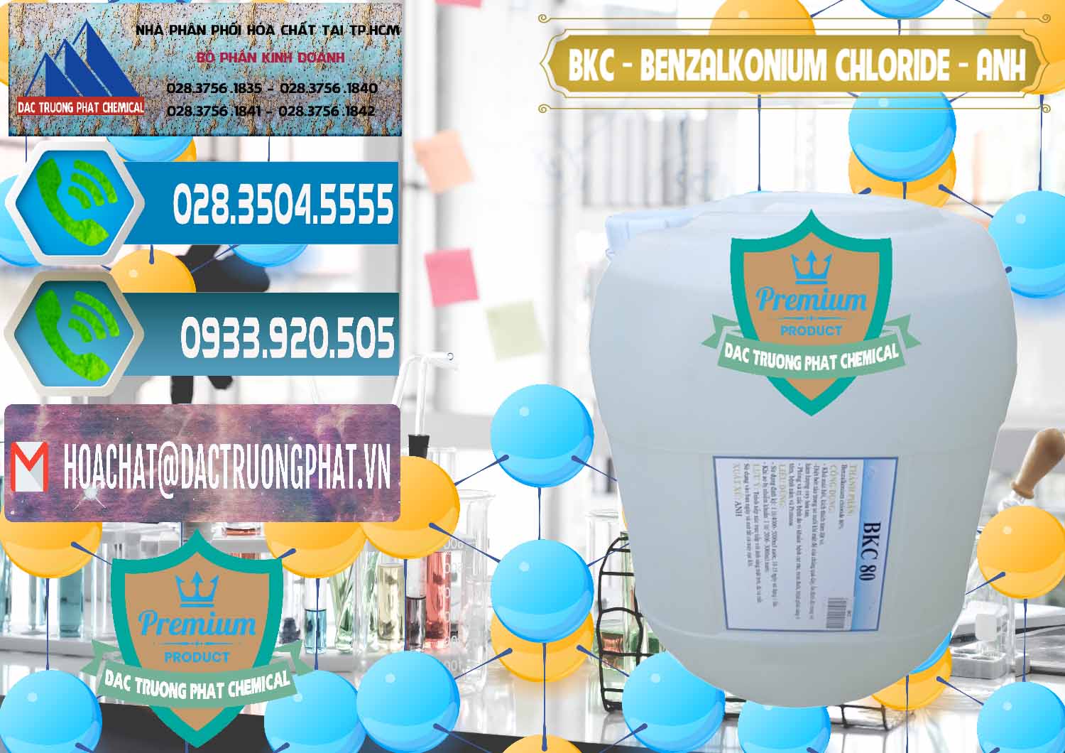 Chuyên phân phối ( bán ) BKC - Benzalkonium Chloride Anh Quốc Uk Kingdoms - 0415 - Chuyên cung cấp _ bán hóa chất tại TP.HCM - congtyhoachat.net