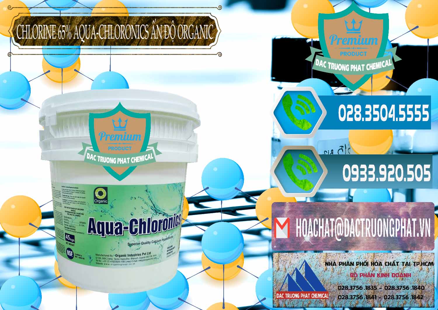 Đơn vị phân phối & bán Chlorine – Clorin 65% Aqua-Chloronics Ấn Độ Organic India - 0210 - Chuyên kinh doanh & phân phối hóa chất tại TP.HCM - congtyhoachat.net