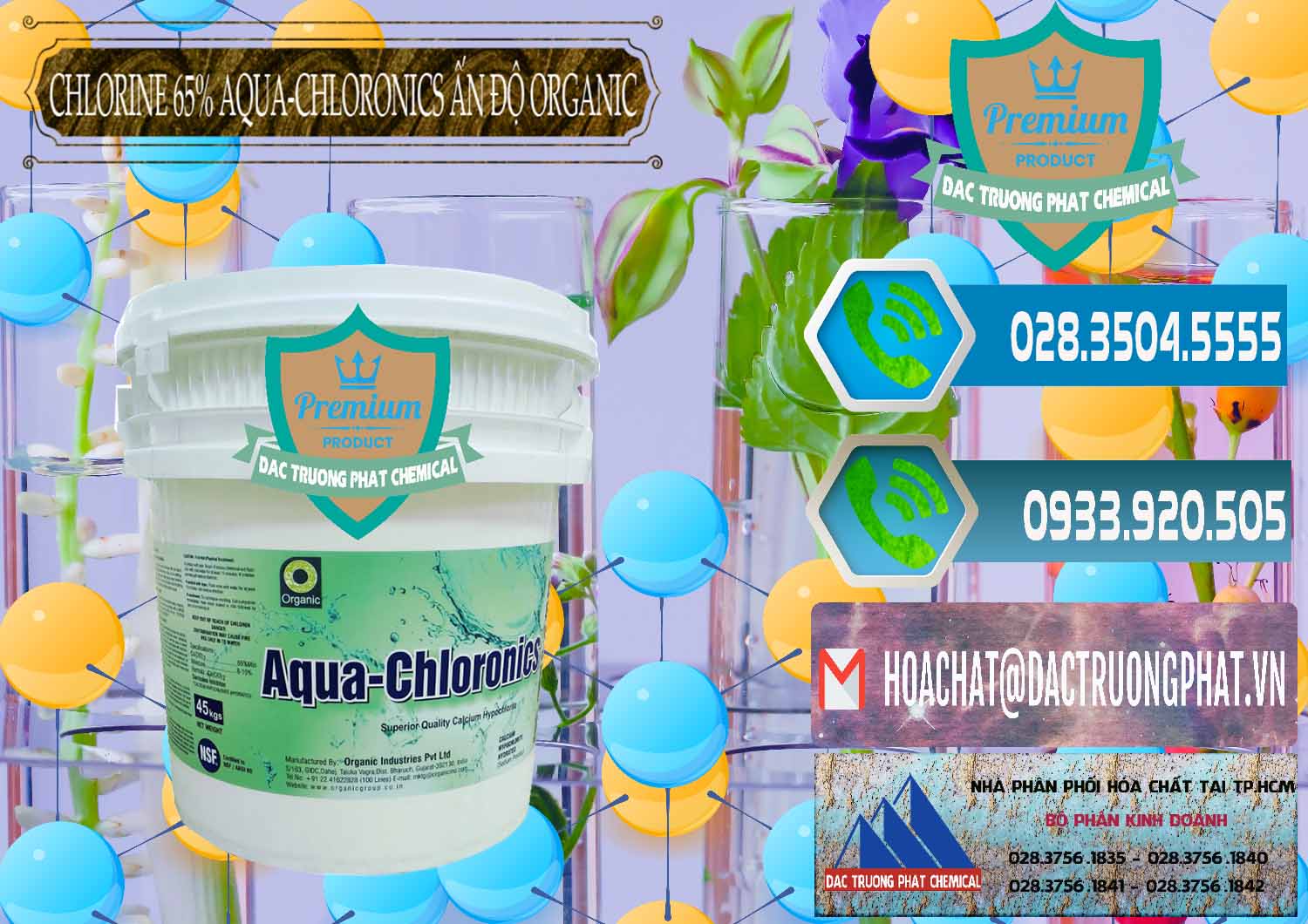 Nơi chuyên cung ứng _ bán Chlorine – Clorin 65% Aqua-Chloronics Ấn Độ Organic India - 0210 - Nơi nhập khẩu & phân phối hóa chất tại TP.HCM - congtyhoachat.net