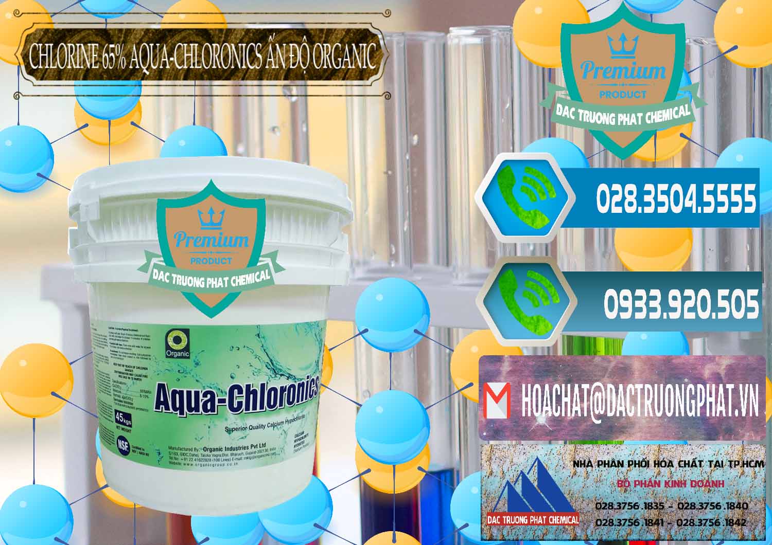 Nơi kinh doanh và bán Chlorine – Clorin 65% Aqua-Chloronics Ấn Độ Organic India - 0210 - Nơi cung cấp - kinh doanh hóa chất tại TP.HCM - congtyhoachat.net
