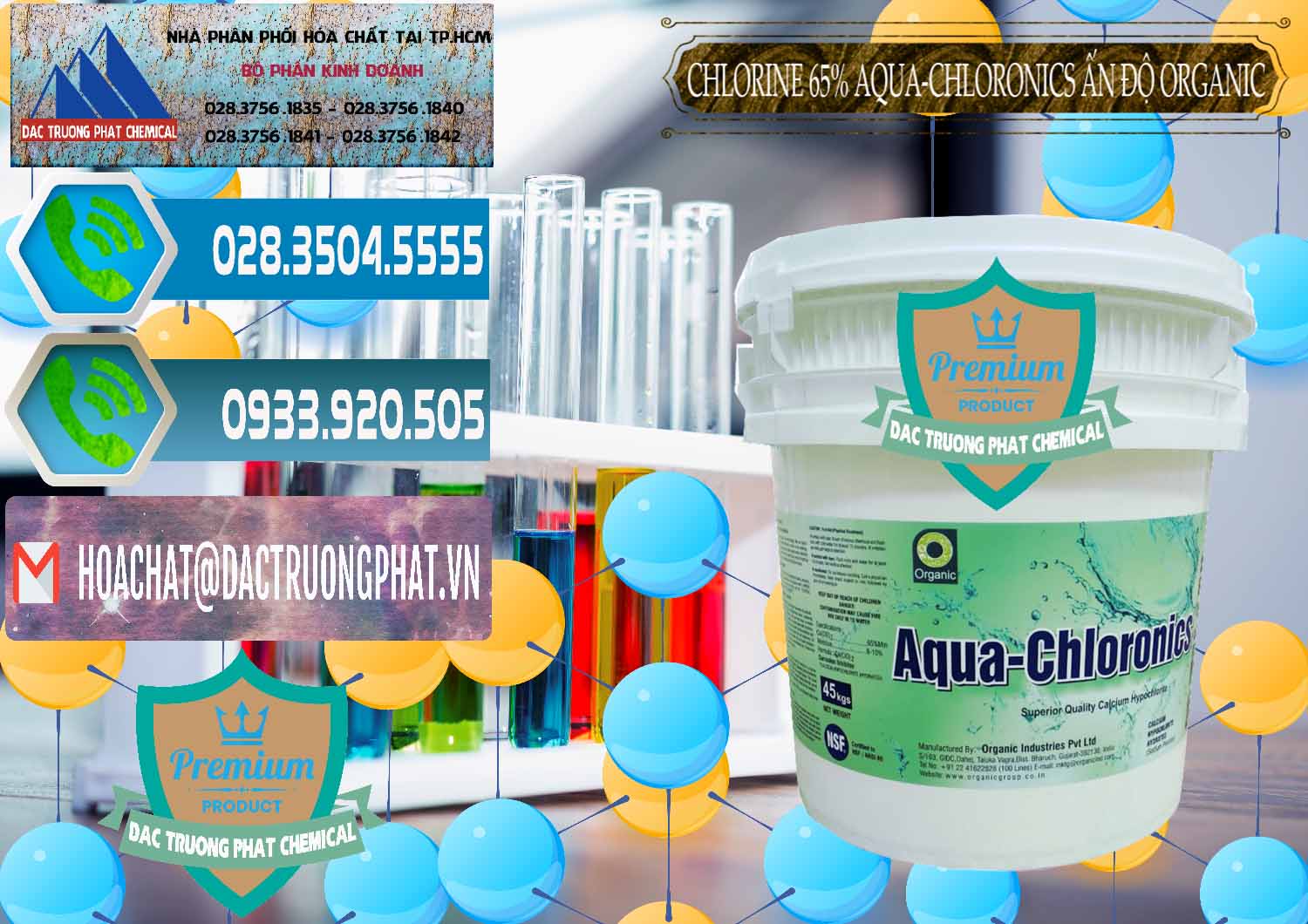 Đơn vị chuyên phân phối - bán Chlorine – Clorin 65% Aqua-Chloronics Ấn Độ Organic India - 0210 - Đơn vị bán - cung cấp hóa chất tại TP.HCM - congtyhoachat.net