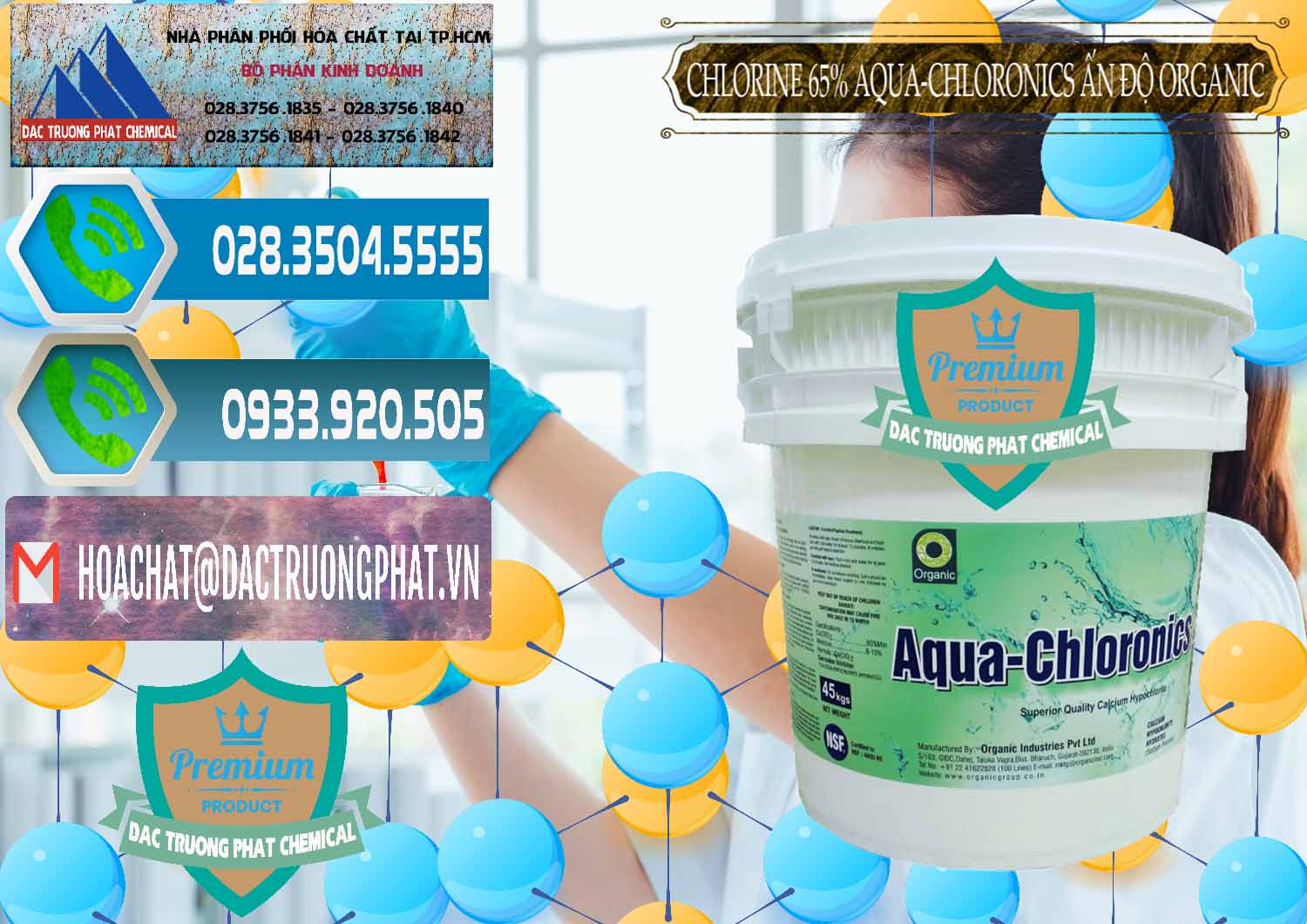 Cty cung ứng _ bán Chlorine – Clorin 65% Aqua-Chloronics Ấn Độ Organic India - 0210 - Nhà phân phối _ cung cấp hóa chất tại TP.HCM - congtyhoachat.net