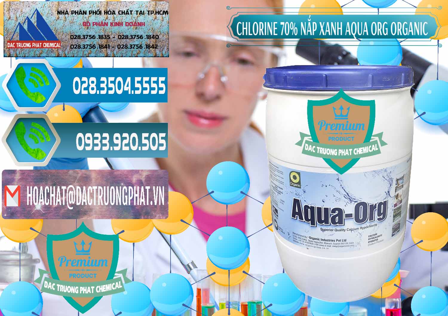 Chuyên cung ứng ( bán ) Chlorine – Clorin 70% Thùng Tròn Nắp Xanh Aqua ORG Organic Ấn Độ India - 0247 - Nơi phân phối và kinh doanh hóa chất tại TP.HCM - congtyhoachat.net