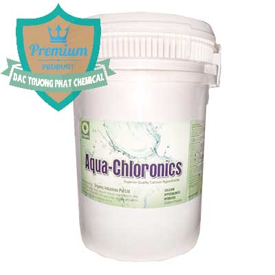 Đơn vị chuyên cung ứng _ bán Chlorine – Clorin 70% Aqua-Chloronics Ấn Độ Organic India - 0211 - Nhà cung cấp _ phân phối hóa chất tại TP.HCM - congtyhoachat.net