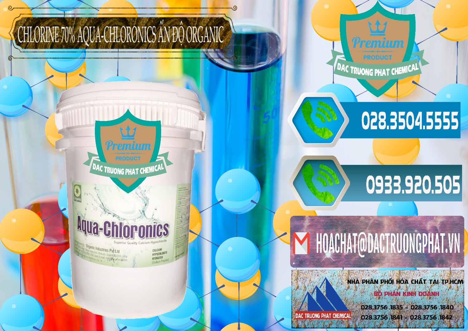 Nơi chuyên phân phối ( bán ) Chlorine – Clorin 70% Aqua-Chloronics Ấn Độ Organic India - 0211 - Chuyên phân phối - nhập khẩu hóa chất tại TP.HCM - congtyhoachat.net