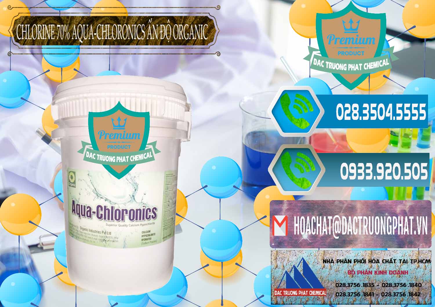Công ty chuyên bán - cung ứng Chlorine – Clorin 70% Aqua-Chloronics Ấn Độ Organic India - 0211 - Công ty cung cấp _ phân phối hóa chất tại TP.HCM - congtyhoachat.net