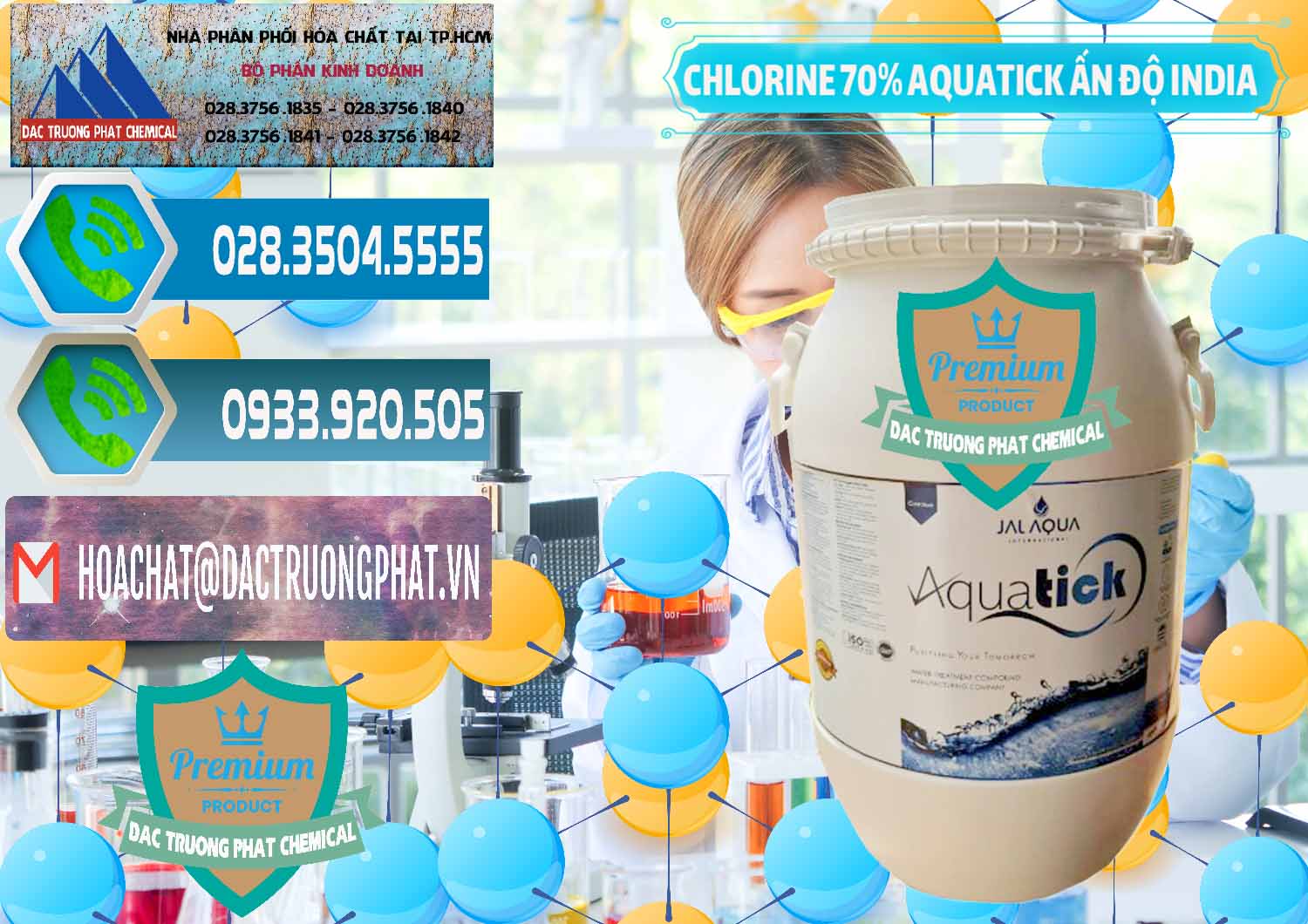 Cty cung cấp ( bán ) Chlorine – Clorin 70% Aquatick Jal Aqua Ấn Độ India - 0215 - Nơi chuyên phân phối _ cung ứng hóa chất tại TP.HCM - congtyhoachat.net