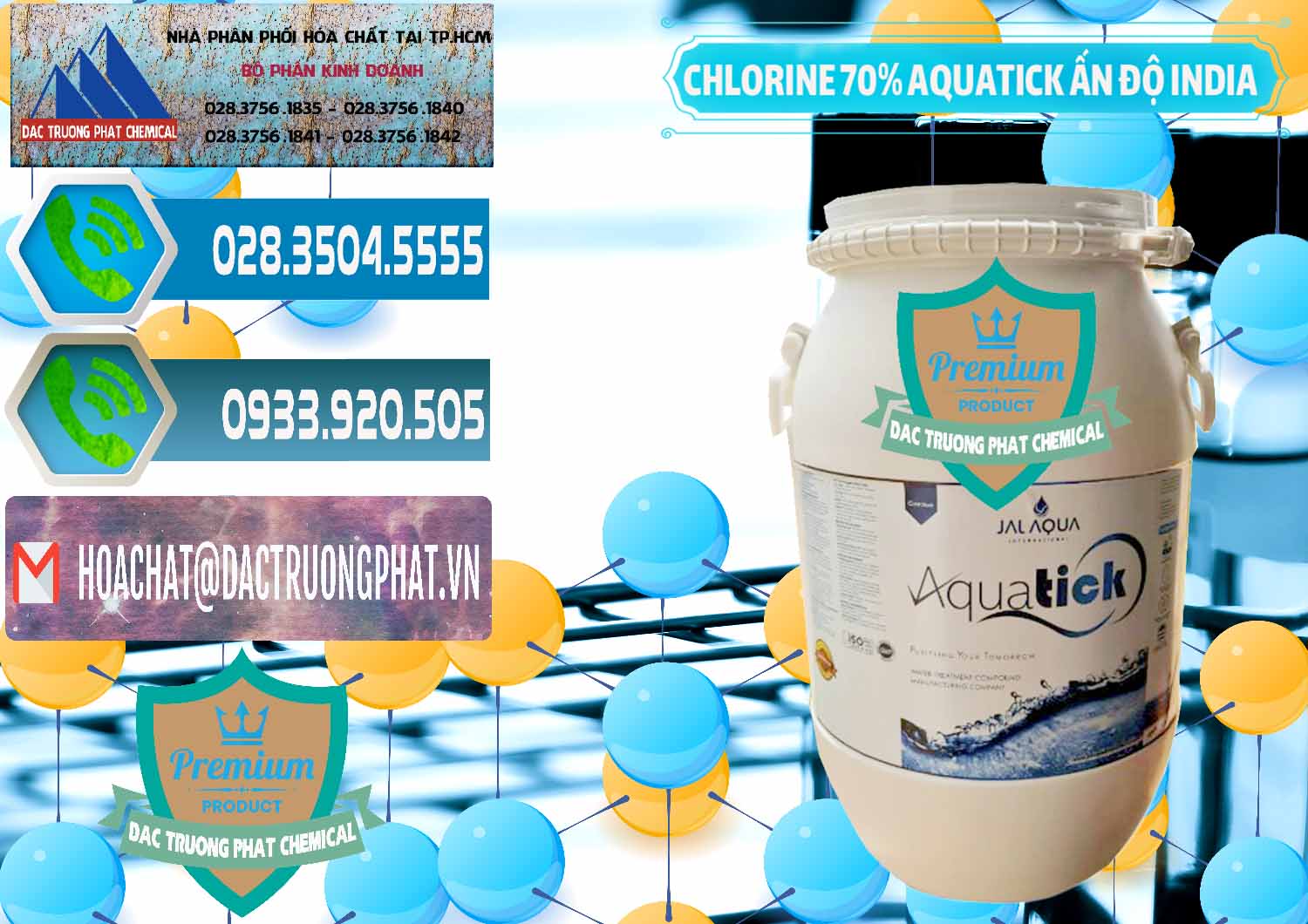 Nơi cung cấp & bán Chlorine – Clorin 70% Aquatick Jal Aqua Ấn Độ India - 0215 - Đơn vị nhập khẩu & cung cấp hóa chất tại TP.HCM - congtyhoachat.net