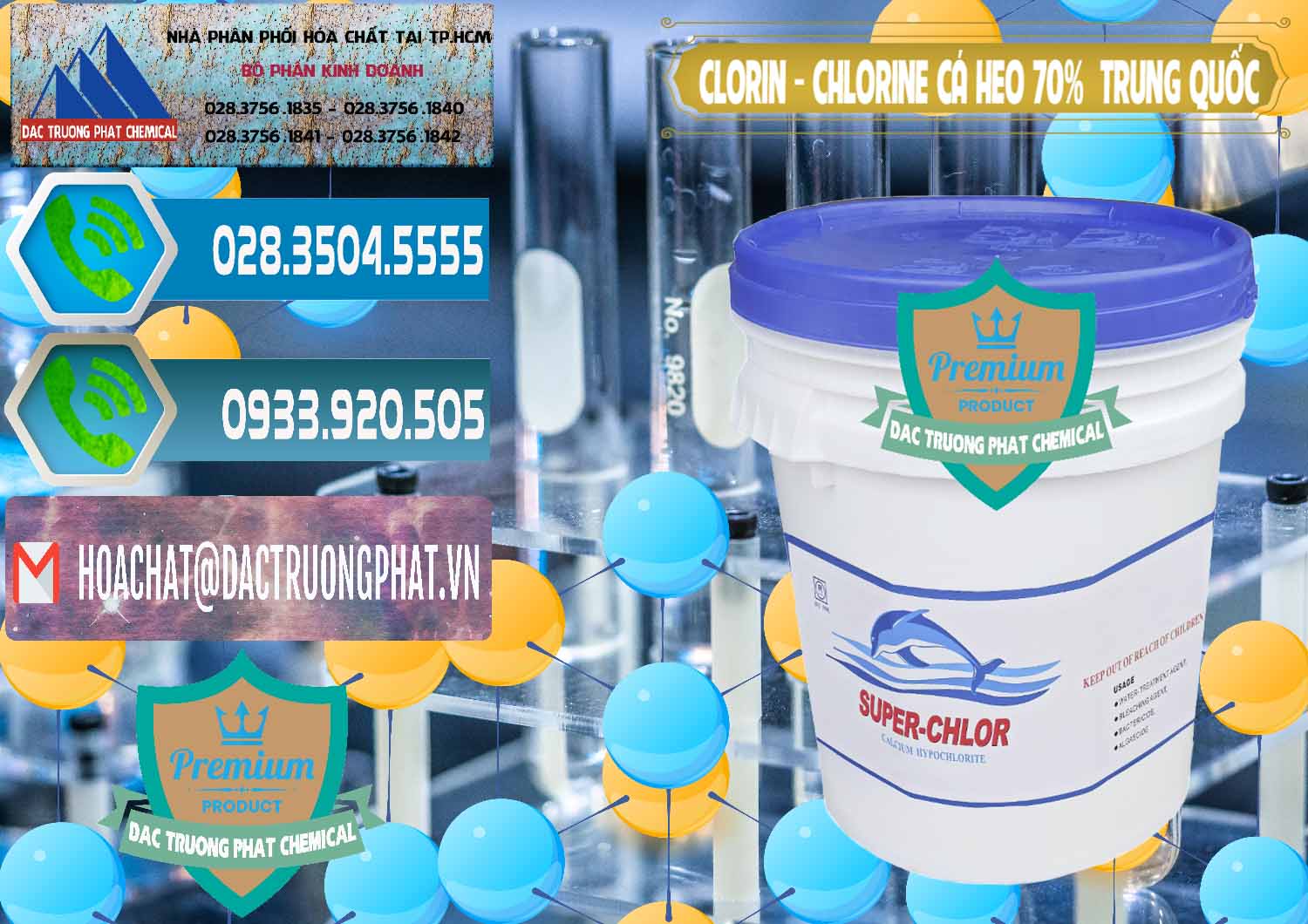 Đơn vị cung cấp - bán Clorin - Chlorine Cá Heo 70% Super Chlor Nắp Xanh Trung Quốc China - 0209 - Công ty cung cấp ( phân phối ) hóa chất tại TP.HCM - congtyhoachat.net