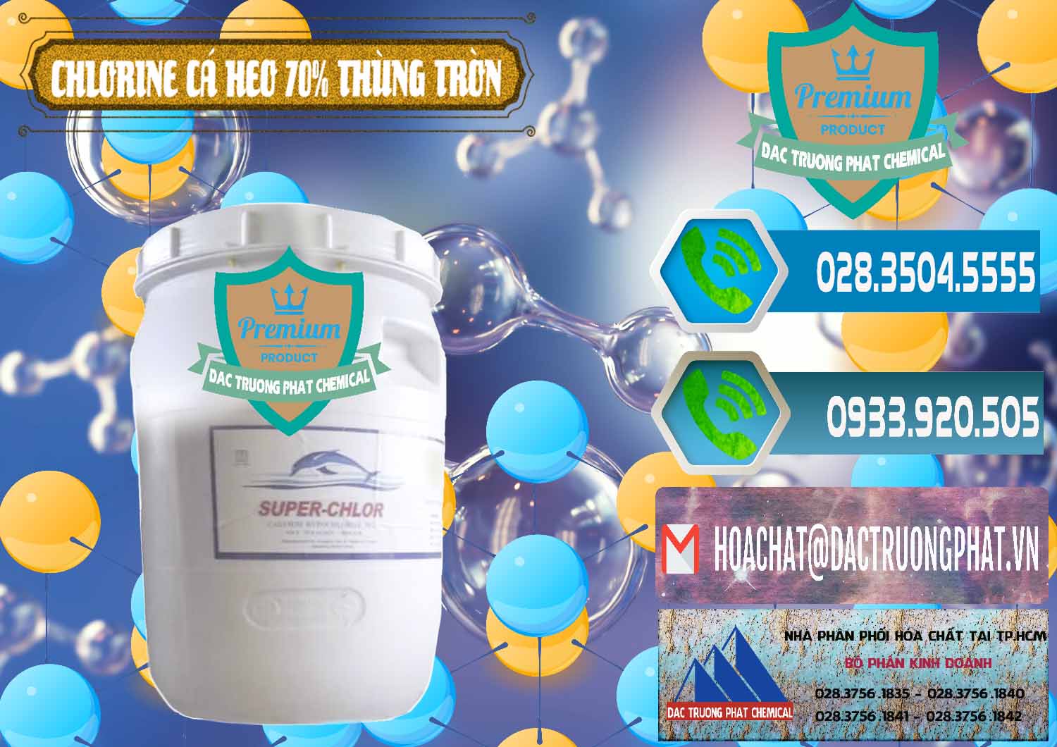 Nơi chuyên phân phối và bán Clorin - Chlorine Cá Heo 70% Super Chlor Thùng Tròn Nắp Trắng Trung Quốc China - 0239 - Nơi chuyên bán & cung cấp hóa chất tại TP.HCM - congtyhoachat.net