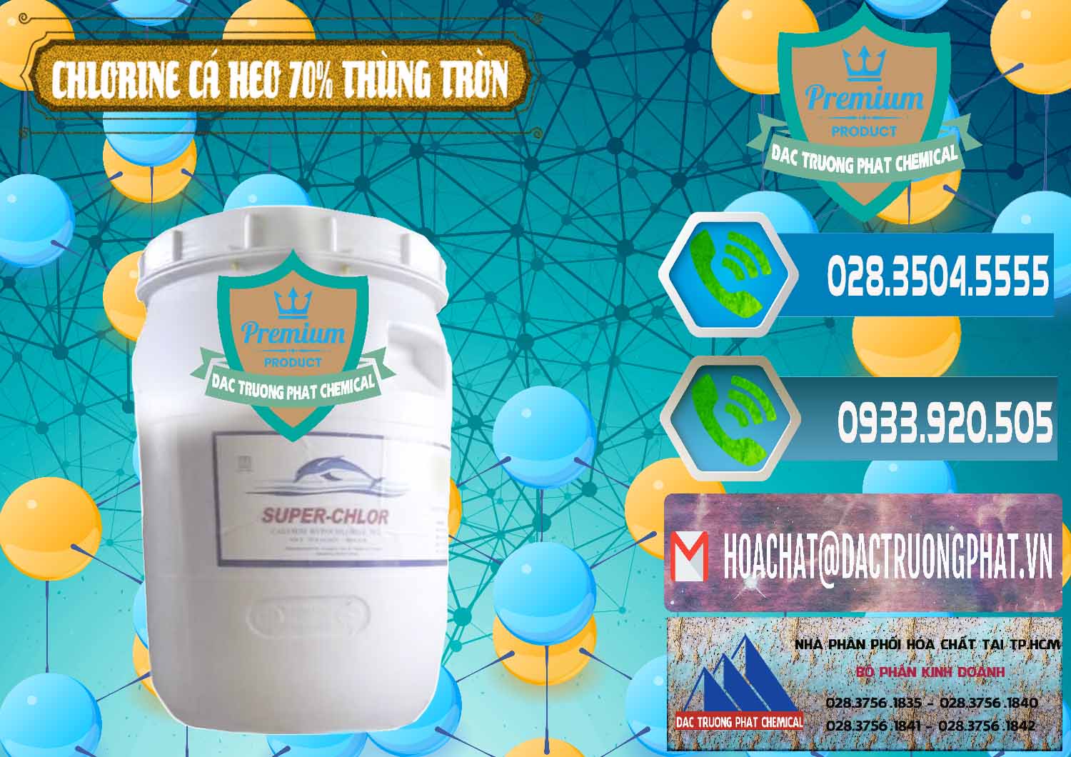 Công ty chuyên phân phối & bán Clorin - Chlorine Cá Heo 70% Super Chlor Thùng Tròn Nắp Trắng Trung Quốc China - 0239 - Chuyên kinh doanh và cung cấp hóa chất tại TP.HCM - congtyhoachat.net