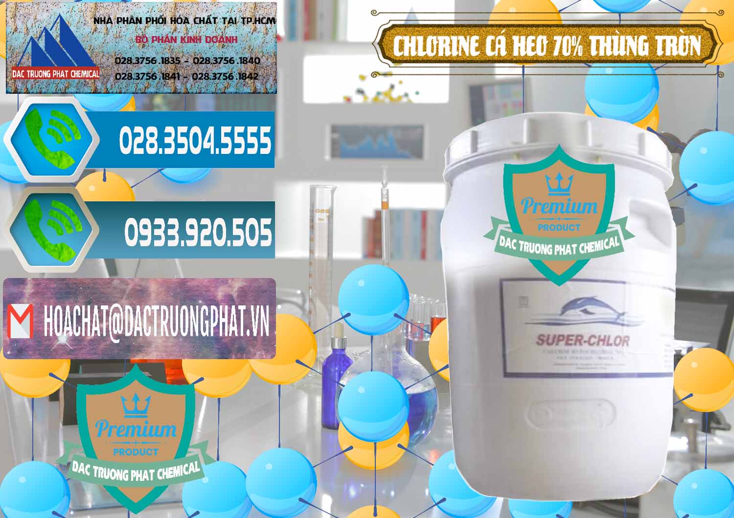 Công ty chuyên nhập khẩu - bán Clorin - Chlorine Cá Heo 70% Super Chlor Thùng Tròn Nắp Trắng Trung Quốc China - 0239 - Nơi nhập khẩu và cung cấp hóa chất tại TP.HCM - congtyhoachat.net