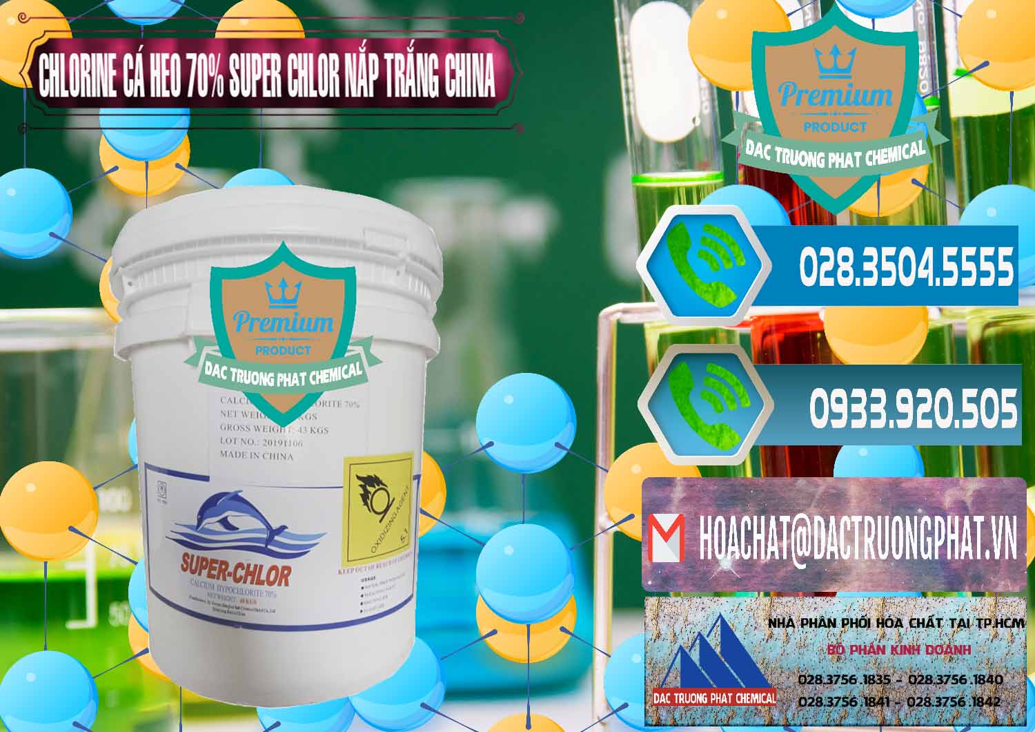 Nơi chuyên phân phối và bán Clorin - Chlorine Cá Heo 70% Super Chlor Nắp Trắng Trung Quốc China - 0240 - Công ty phân phối - nhập khẩu hóa chất tại TP.HCM - congtyhoachat.net