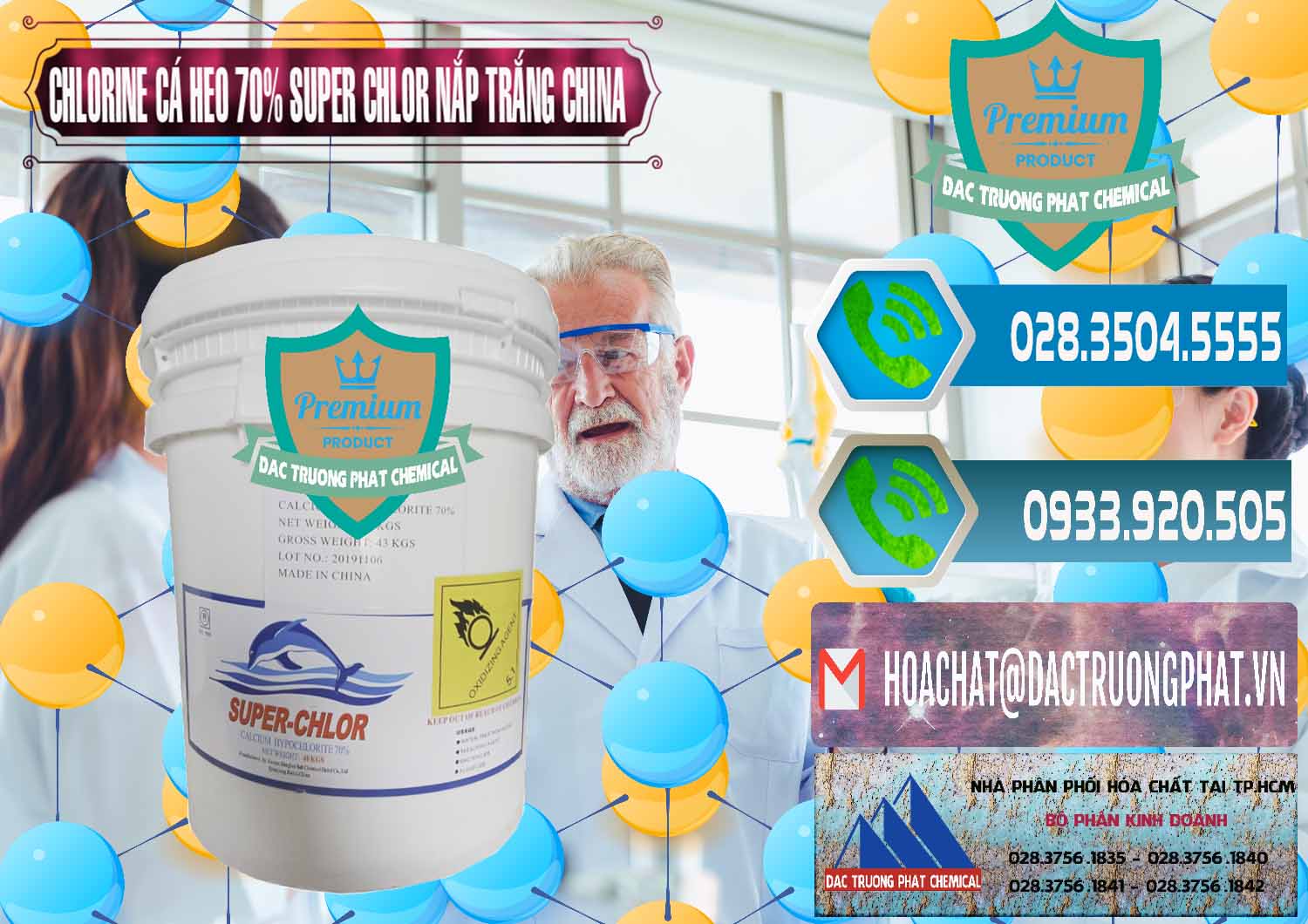 Công ty chuyên cung ứng và bán Clorin - Chlorine Cá Heo 70% Super Chlor Nắp Trắng Trung Quốc China - 0240 - Cty chuyên phân phối - kinh doanh hóa chất tại TP.HCM - congtyhoachat.net