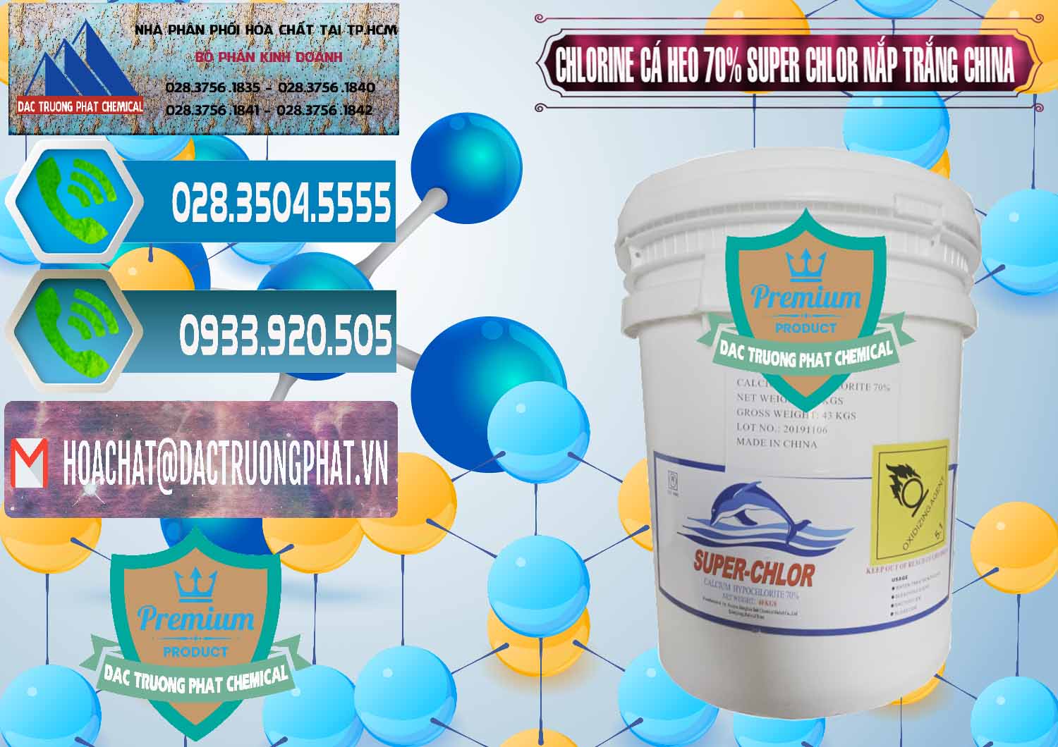 Cung cấp - bán Clorin - Chlorine Cá Heo 70% Super Chlor Nắp Trắng Trung Quốc China - 0240 - Nơi chuyên cung cấp ( bán ) hóa chất tại TP.HCM - congtyhoachat.net