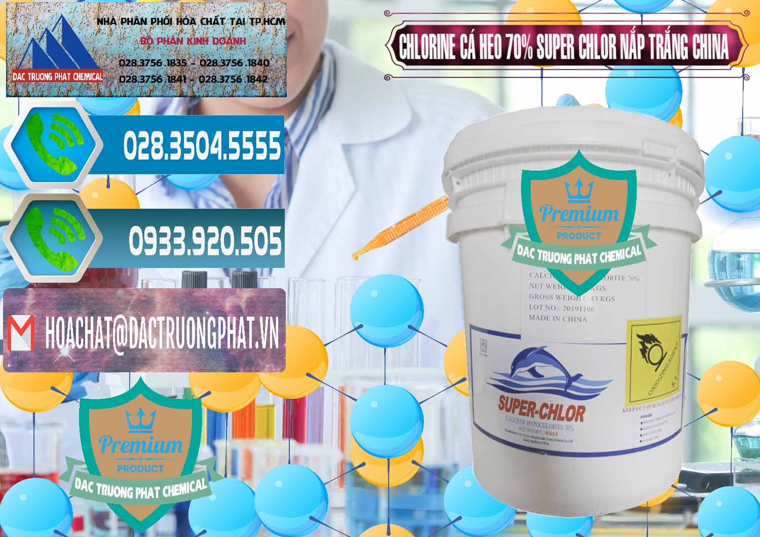 Đơn vị chuyên nhập khẩu và bán Clorin - Chlorine Cá Heo 70% Super Chlor Nắp Trắng Trung Quốc China - 0240 - Công ty cung cấp & nhập khẩu hóa chất tại TP.HCM - congtyhoachat.net