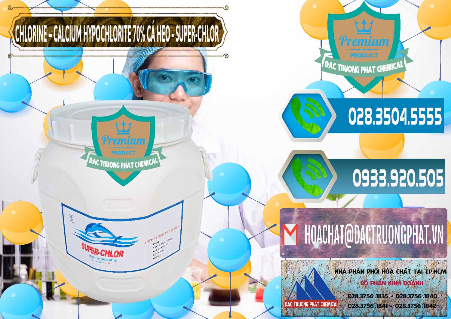 Cty chuyên cung ứng - bán Clorin - Chlorine Cá Heo 70% Super Chlor Trung Quốc China - 0058 - Nơi chuyên phân phối ( bán ) hóa chất tại TP.HCM - congtyhoachat.net