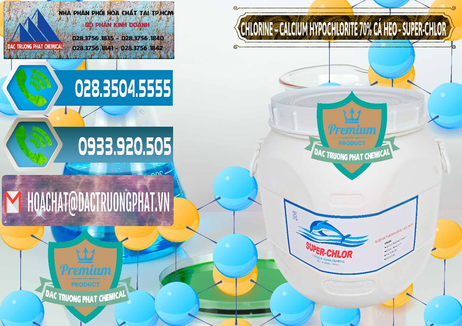 Công ty cung ứng ( bán ) Clorin - Chlorine Cá Heo 70% Super Chlor Trung Quốc China - 0058 - Cty chuyên nhập khẩu & phân phối hóa chất tại TP.HCM - congtyhoachat.net
