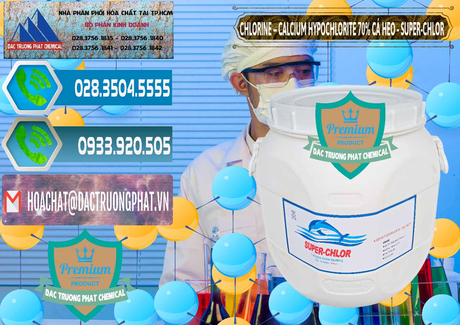 Nơi cung cấp - bán Clorin - Chlorine Cá Heo 70% Super Chlor Trung Quốc China - 0058 - Nơi chuyên bán ( phân phối ) hóa chất tại TP.HCM - congtyhoachat.net