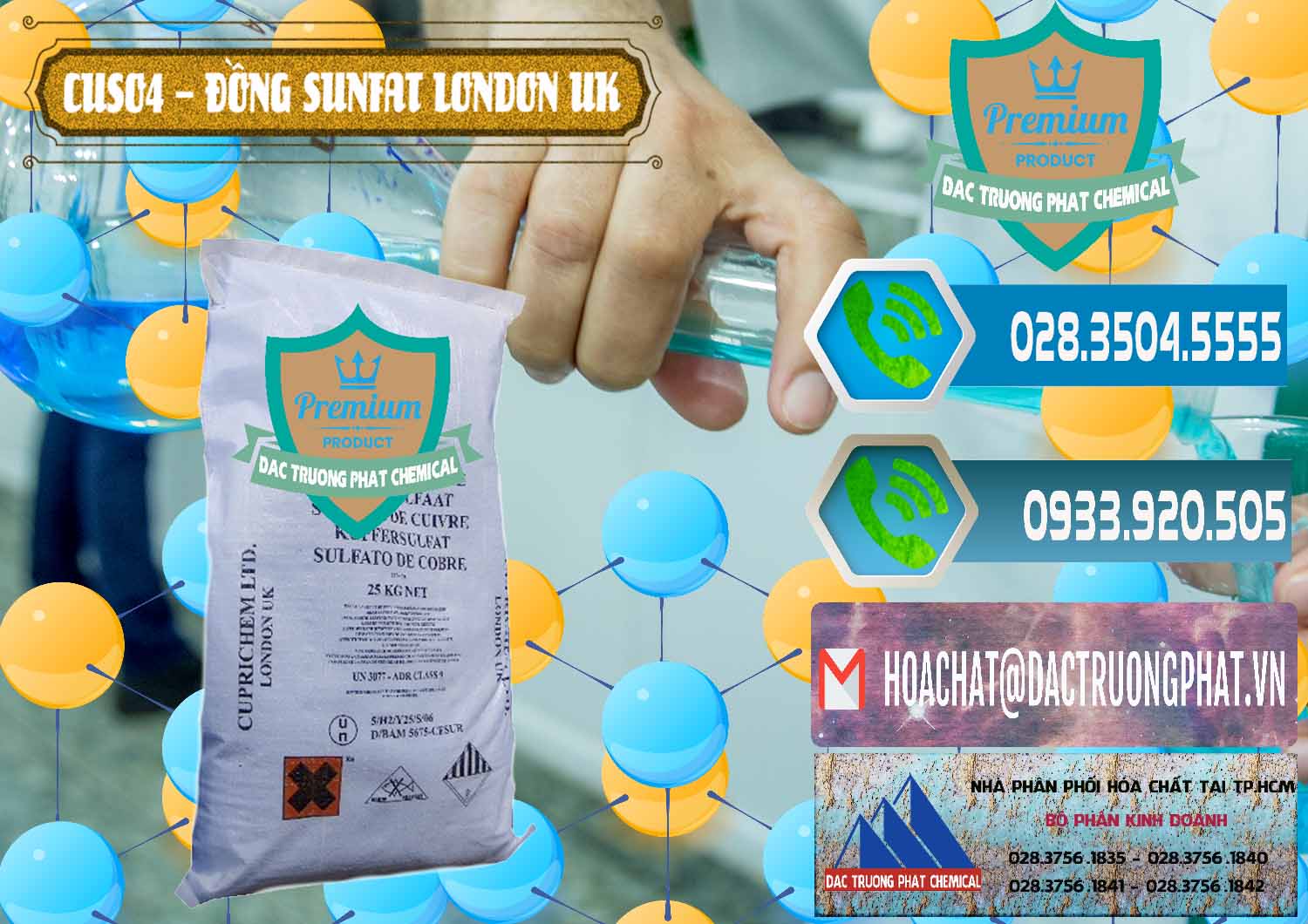 Cung ứng ( bán ) CuSO4 – Đồng Sunfat Anh Uk Kingdoms - 0478 - Cty chuyên phân phối và cung ứng hóa chất tại TP.HCM - congtyhoachat.net
