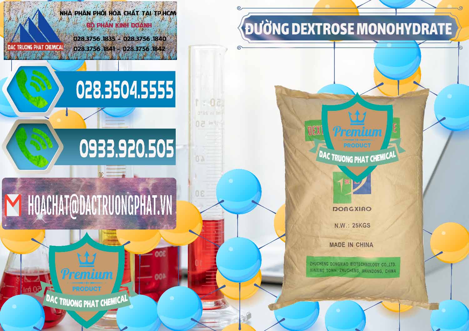 Cty chuyên nhập khẩu ( bán ) Đường Dextrose Monohydrate Food Grade Dongxiao Trung Quốc China - 0063 - Nơi bán - cung cấp hóa chất tại TP.HCM - congtyhoachat.net