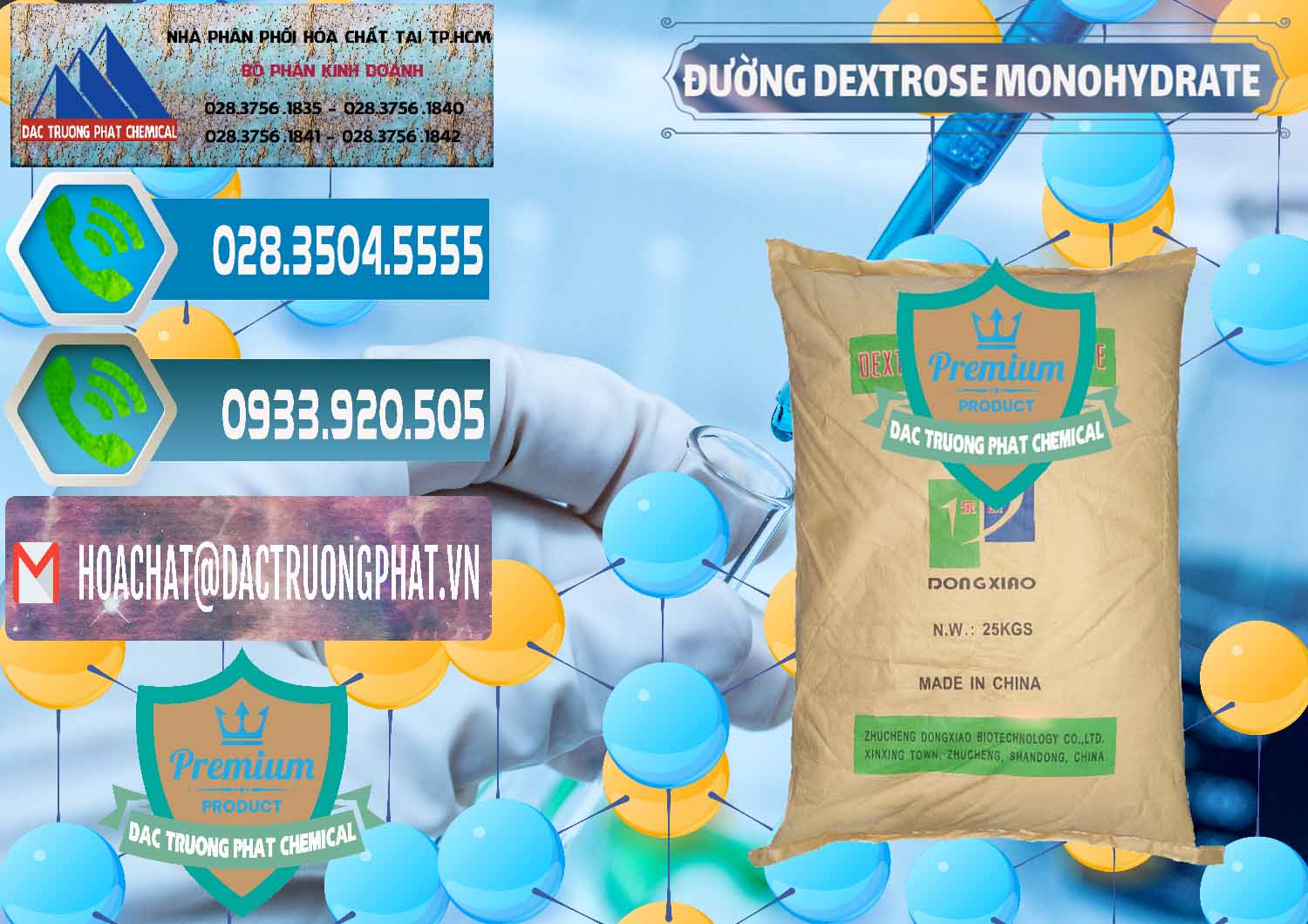 Đơn vị chuyên bán _ cung cấp Đường Dextrose Monohydrate Food Grade Dongxiao Trung Quốc China - 0063 - Công ty bán & cung cấp hóa chất tại TP.HCM - congtyhoachat.net