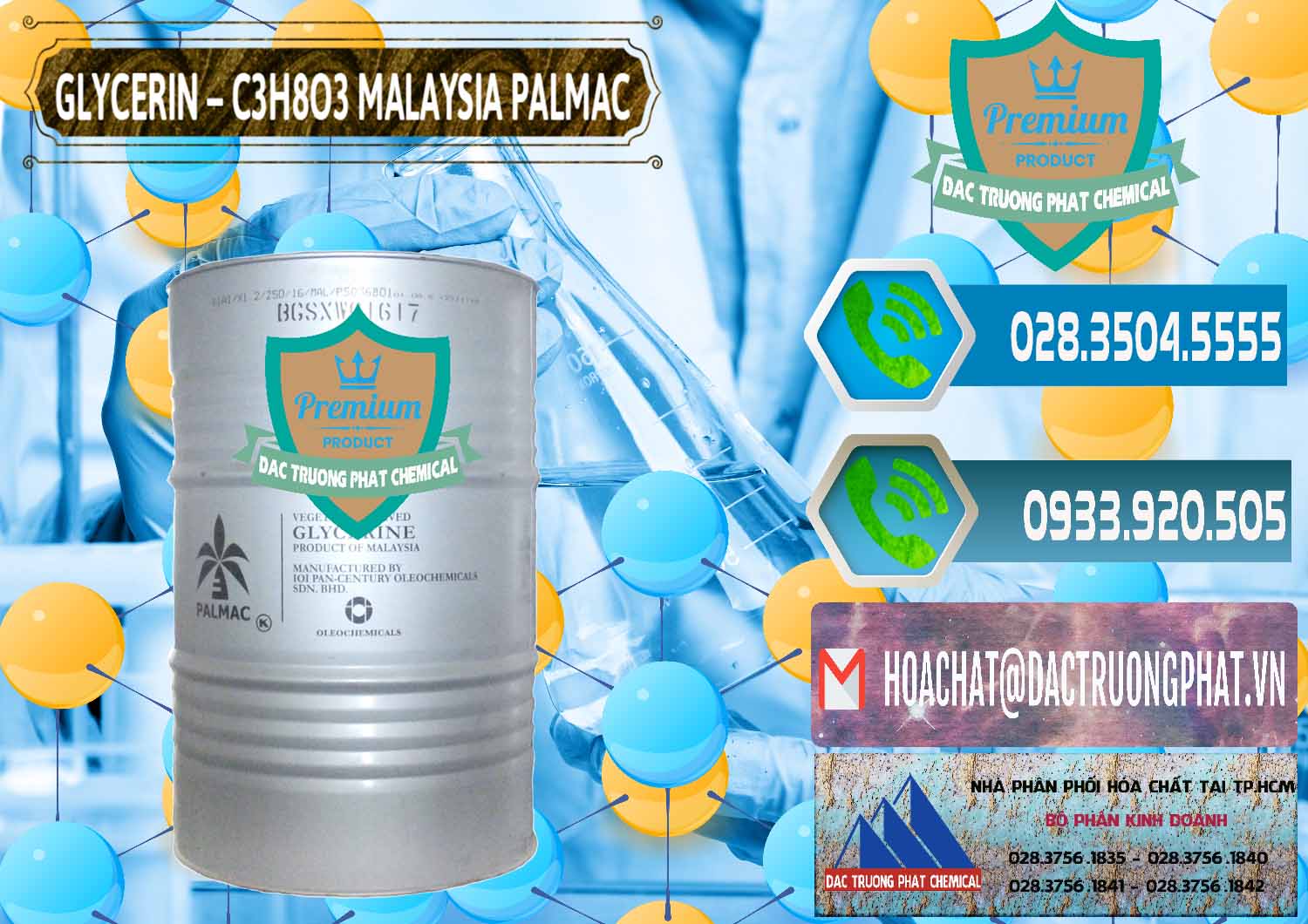 Đơn vị chuyên cung ứng _ bán Glycerin – C3H8O3 99.7% Malaysia Palmac - 0067 - Nhà phân phối _ nhập khẩu hóa chất tại TP.HCM - congtyhoachat.net