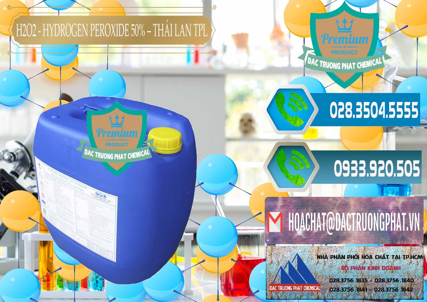 Công ty chuyên bán và cung ứng H2O2 - Hydrogen Peroxide 50% Thái Lan TPL - 0076 - Cung cấp - nhập khẩu hóa chất tại TP.HCM - congtyhoachat.net