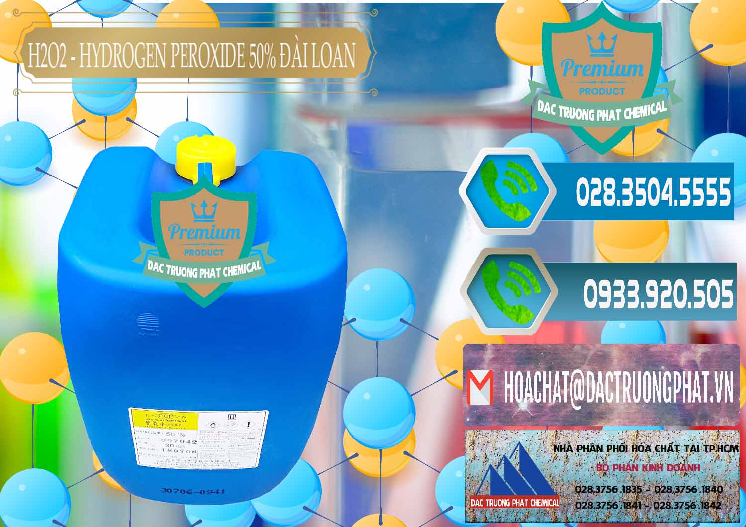 H2O2 - Hydrogen Peroxide 50% Đài Loan Taiwan Chang Chun Cty chuyên nhập khẩu _ bán H2O2 - Hydrogen Peroxide 50% Đài Loan Taiwan Chang Chun - 0069 - Đơn vị cung cấp & phân phối hóa chất tại TP.HCM - congtyhoachat.net