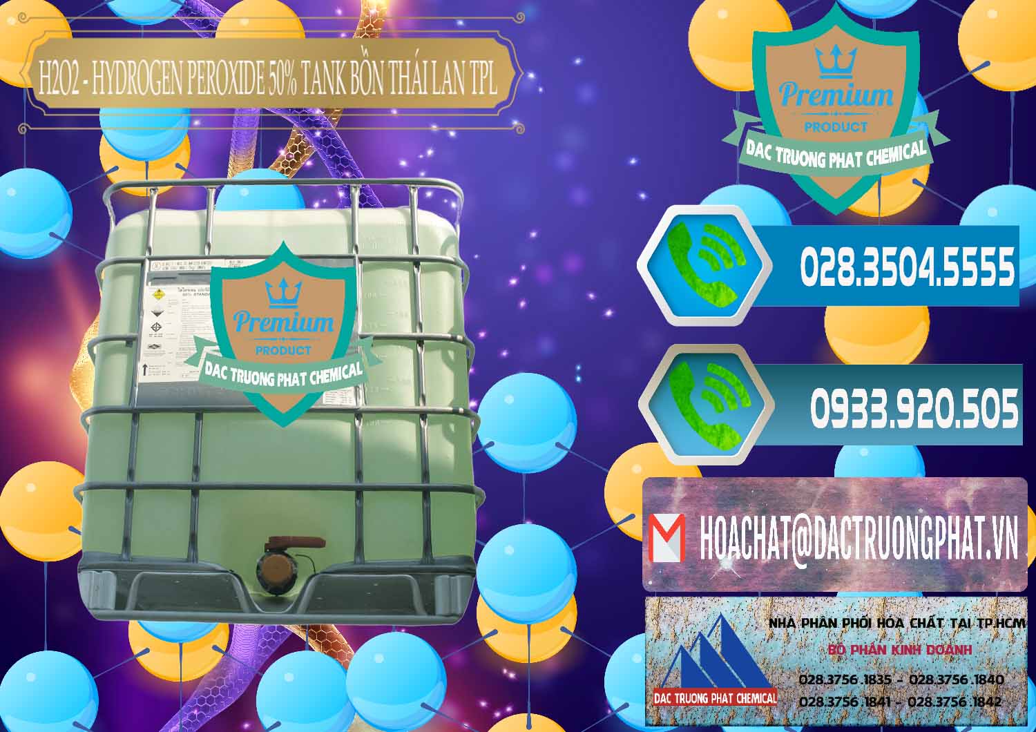 Địa chỉ bán › kinh doanh Hydro Peroxit Dạng Nước & H2O2 Tank IBC Bồn TPL Thái Cung ứng & bán H2O2 - Hydrogen Peroxide 50% Tank IBC Bồn Thái Lan TPL - 0073 - Cty bán ( phân phối ) hóa chất tại TP.HCM - congtyhoachat.net