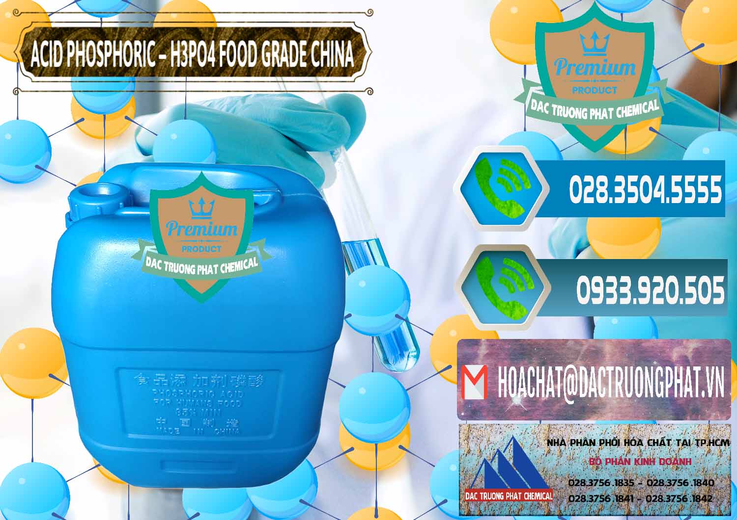Nhà nhập khẩu - bán Acid Phosphoric – H3PO4 85% Food Grade Trung Quốc China - 0015 - Công ty chuyên cung cấp ( kinh doanh ) hóa chất tại TP.HCM - congtyhoachat.net