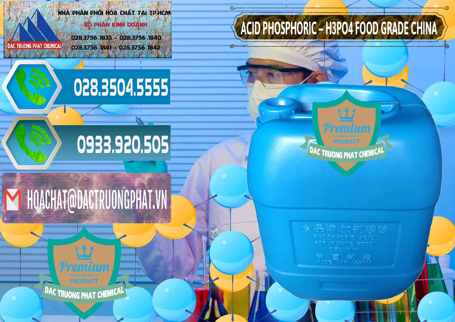 Đơn vị chuyên phân phối ( bán ) Acid Phosphoric – H3PO4 85% Food Grade Trung Quốc China - 0015 - Công ty chuyên kinh doanh ( cung cấp ) hóa chất tại TP.HCM - congtyhoachat.net