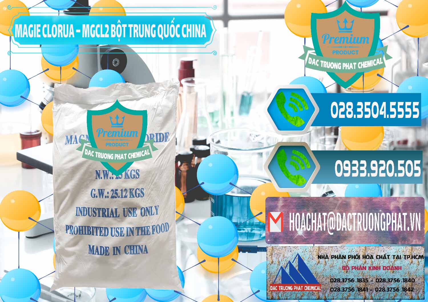 Nơi kinh doanh _ bán Magie Clorua – MGCL2 96% Dạng Bột Bao Chữ Xanh Trung Quốc China - 0207 - Công ty chuyên cung ứng & phân phối hóa chất tại TP.HCM - congtyhoachat.net