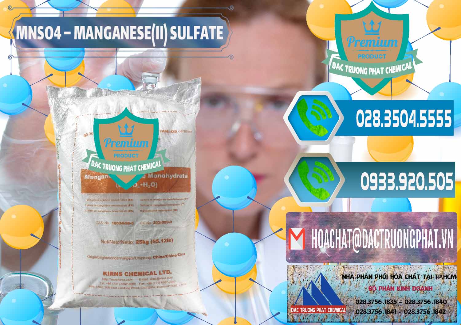 Nhà cung cấp × bán hóa chất MnSO4 — MnSO4 Sunphat Monohydrate Kirns Trung Quốc China tại TP.HCM Cung cấp - bán MNSO4 – Manganese (II) Sulfate Kirns Trung Quốc China - 0095 - Đơn vị chuyên cung cấp và kinh doanh hóa chất tại TP.HCM - congtyhoachat.net