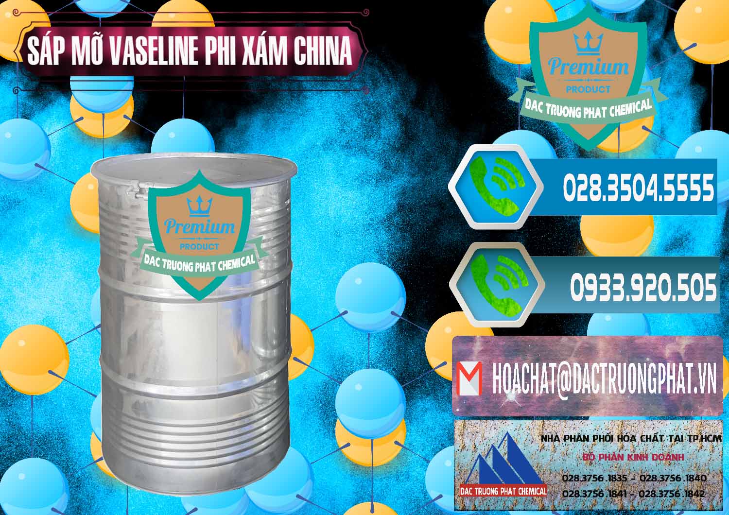 Cty cung cấp _ bán Sáp Mỡ Vaseline Phi Xám Trung Quốc China - 0291 - Nhà cung cấp - phân phối hóa chất tại TP.HCM - congtyhoachat.net