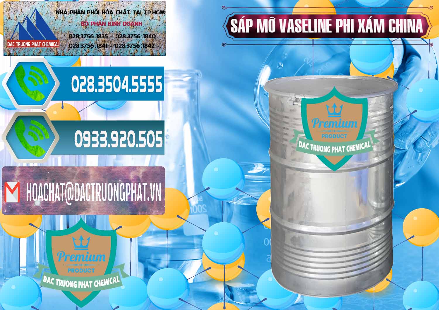 Đơn vị chuyên phân phối & bán Sáp Mỡ Vaseline Phi Xám Trung Quốc China - 0291 - Cty chuyên cung cấp ( nhập khẩu ) hóa chất tại TP.HCM - congtyhoachat.net