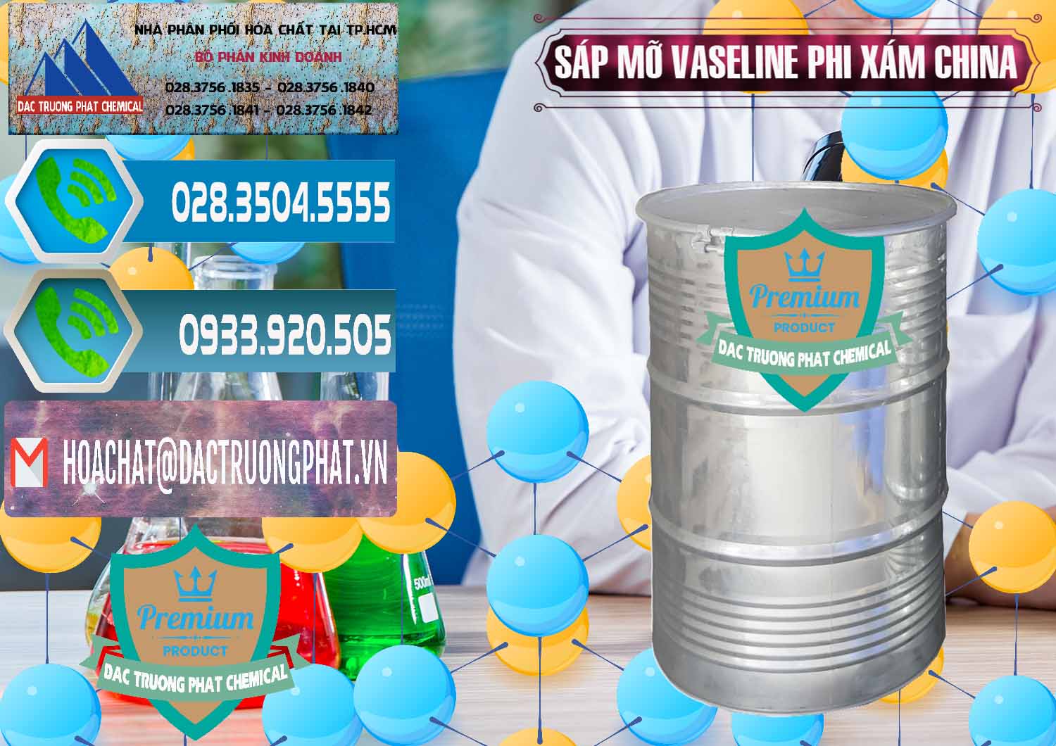 Cty bán & phân phối Sáp Mỡ Vaseline Phi Xám Trung Quốc China - 0291 - Chuyên cung cấp ( nhập khẩu ) hóa chất tại TP.HCM - congtyhoachat.net