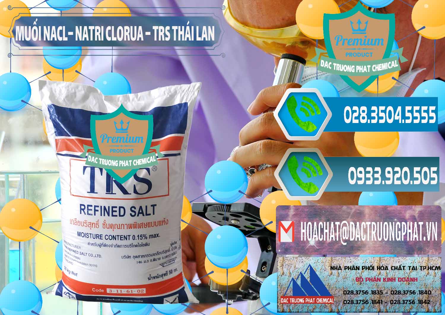 Cty chuyên cung cấp _ bán Muối NaCL – Sodium Chloride TRS Thái Lan - 0096 - Cty chuyên nhập khẩu _ phân phối hóa chất tại TP.HCM - congtyhoachat.net