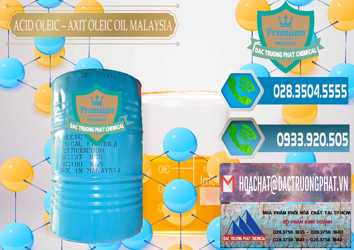 Đơn vị cung ứng _ bán Acid Oleic – Axit Oleic Oil Malaysia - 0013 - Nơi chuyên cung cấp ( nhập khẩu ) hóa chất tại TP.HCM - congtyhoachat.net