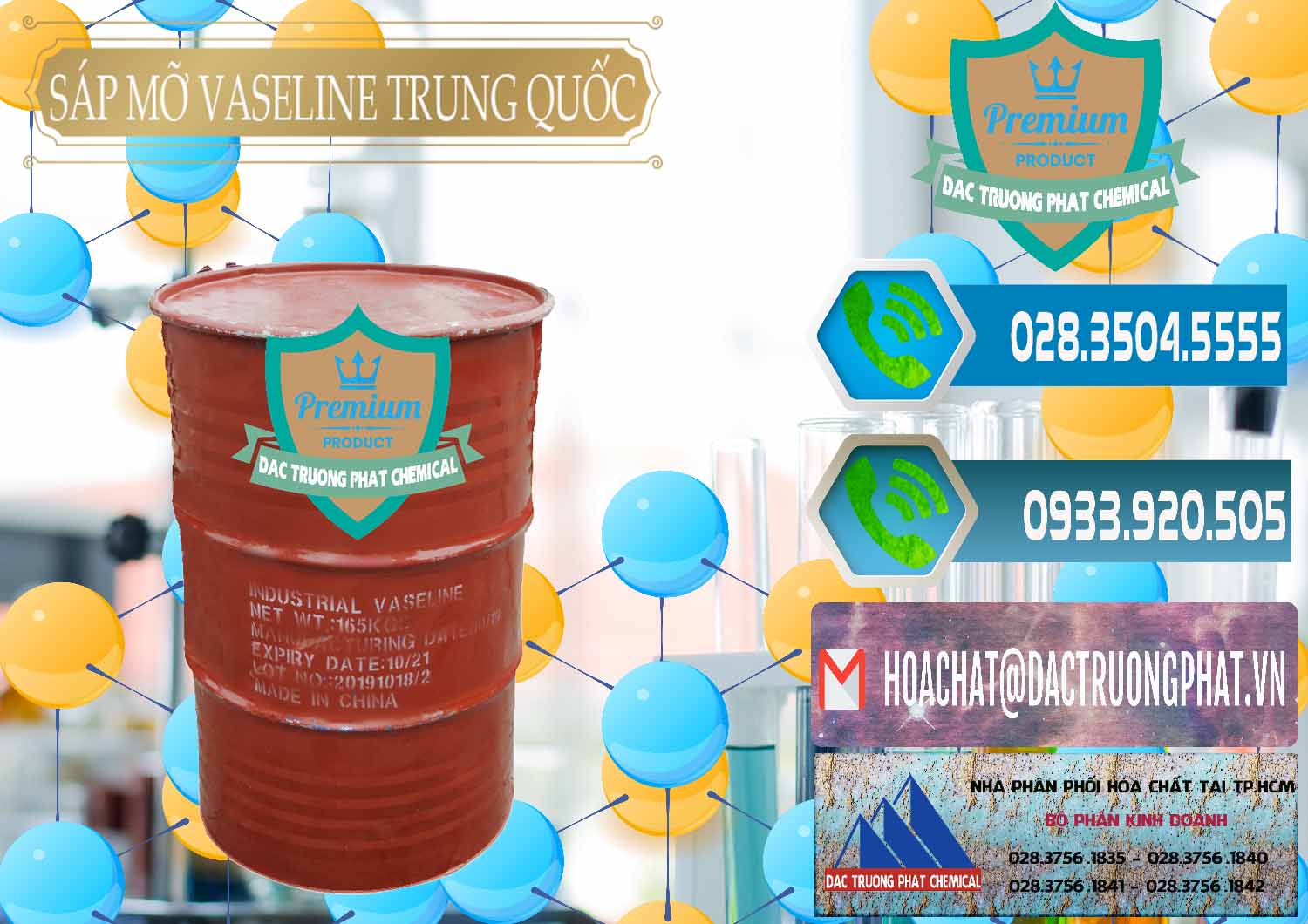 Cung cấp & bán Sáp Mỡ Vaseline Trung Quốc China - 0122 - Cty nhập khẩu - cung cấp hóa chất tại TP.HCM - congtyhoachat.net