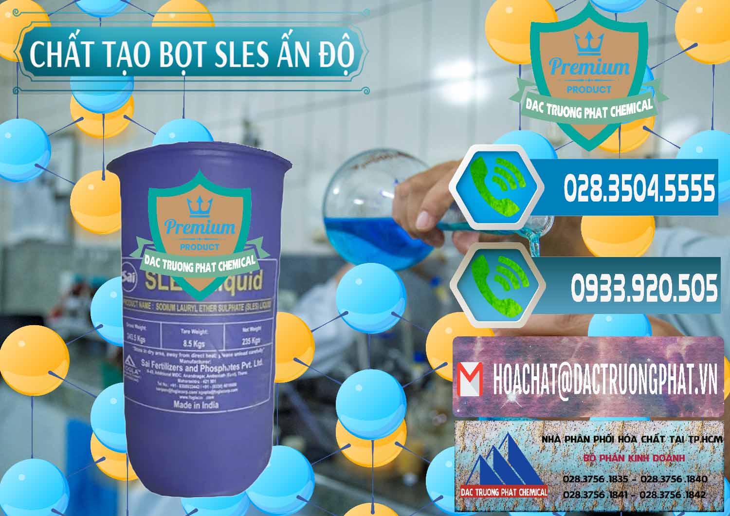 Đơn vị chuyên bán và cung cấp Chất Tạo Bọt Sles - Sodium Lauryl Ether Sulphate Ấn Độ India - 0333 - Chuyên cung ứng _ phân phối hóa chất tại TP.HCM - congtyhoachat.net