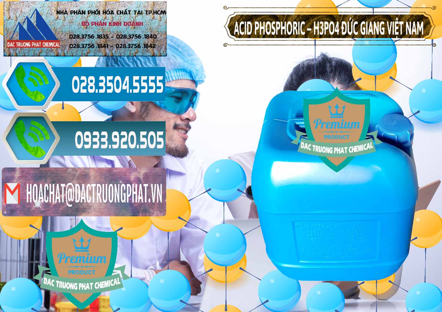 Nơi chuyên cung cấp ( bán ) Axit Phosphoric - Acid Phosphoric H3PO4 85% Đức Giang Việt Nam - 0184 - Nơi chuyên cung cấp và kinh doanh hóa chất tại TP.HCM - congtyhoachat.net