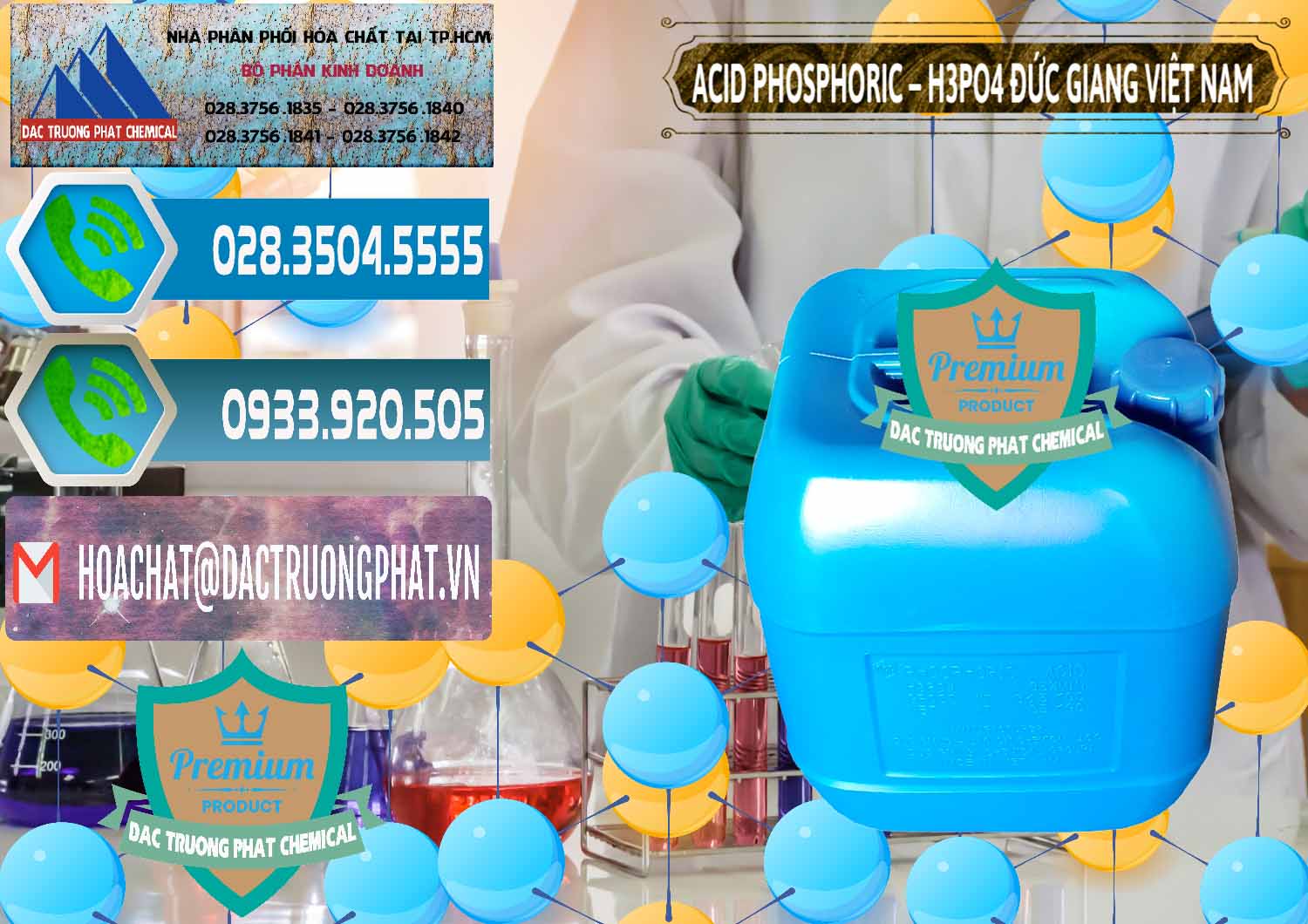 Nơi chuyên kinh doanh và phân phối Axit Phosphoric - Acid Phosphoric H3PO4 85% Đức Giang Việt Nam - 0184 - Cty chuyên phân phối ( bán ) hóa chất tại TP.HCM - congtyhoachat.net